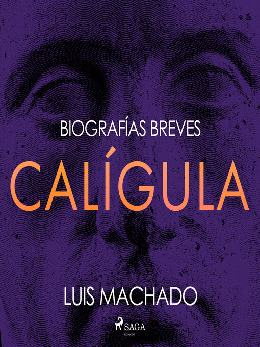 Title details for Biografías breves--Calígula by Luis Machado - Available